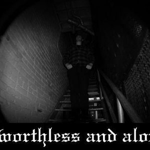 Avatar for Worthless And Alone