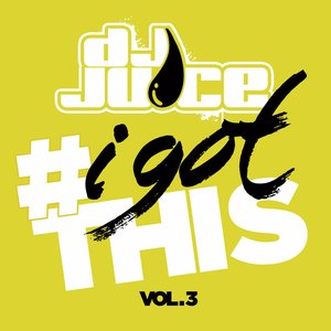 #IGotThis Vol. 3