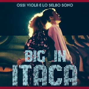 Big in Itaca