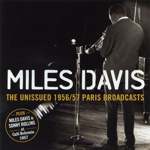 The Unissued 1956/57 Paris Broadcasts