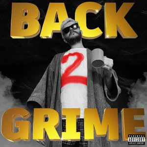 BACK 2 GRIME