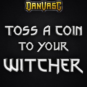 Toss a Coin to Your Witcher (Metal Version) - Single