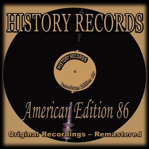 History Records - American Edition 86 (Original Recordings - Remastered)