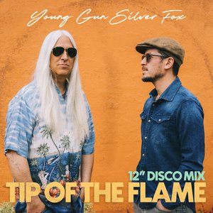 TIP OF THE FLAME (12" DISCO MIX)