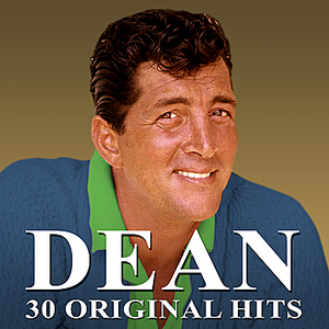DEAN MARTIN - 30 Original Hits - Zortam Music