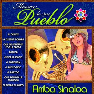 Arriba Sinaloa (Música de Mi Pueblo)