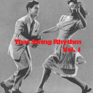 That Swing Rhythm, Vol. 1