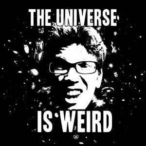 The Universe Is Weird - Single