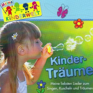 Kinderträume (Meine liebsten Lieder singen zum Kuscheln und Träumen)