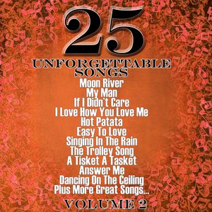 25 Unforgettable Songs Volume 2