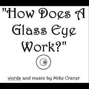 How Does a Glass Eye Work?