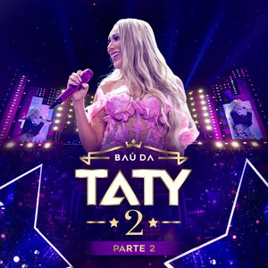 Baú da Taty 2, Pt. 2 (Ao Vivo)