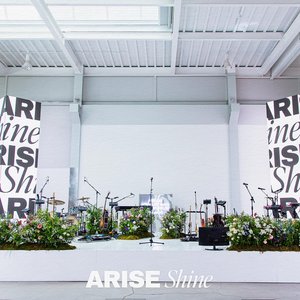 ARISE, Shine (Live)