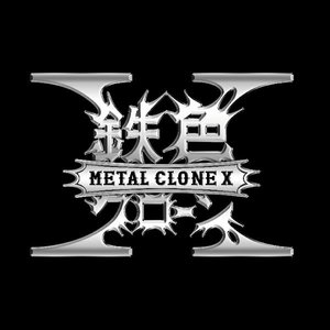 Metal Clone X