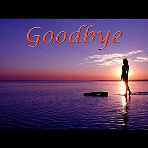 Goodbye
