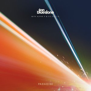 ilan Bluestone - Paradise Lyrics - Zortam Music