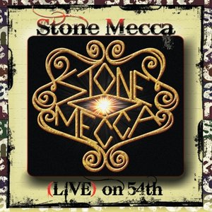 Stone Mecca Live on 54th