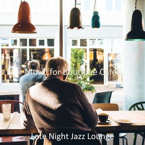 Music for Boutique Cafes