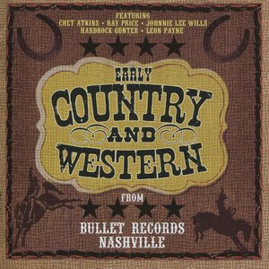 Early Country and Western from Bullet Records of Nashville