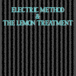 Electric Method & the Lemon Treatment Demos