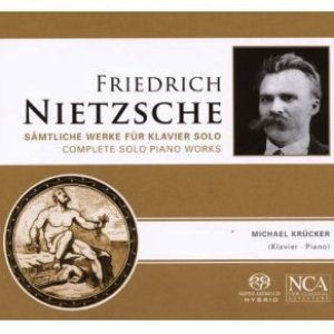 Nietzsche, F.: Piano Music (Complete)