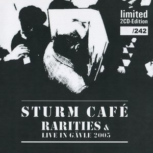 Rarities & Live In Gävle 2005