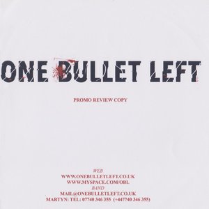 One Bullet Left
