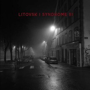 Litovsk / Syndrome 81