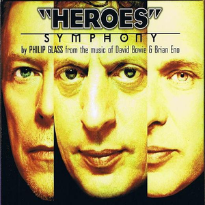 David Bowie & Philip Glass - Heroes Symphony - Zortam Music