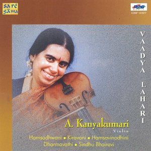 A.Kanyakumari - Vadya Lahari (Violin)