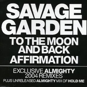 To the Moon and Back / Affirmation (Almighty Mixes)