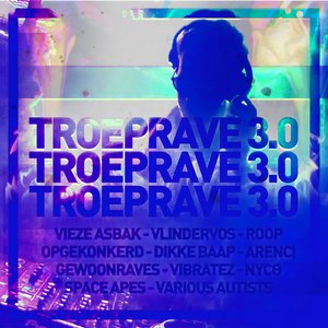 TROEPRAVE 3.0