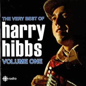 The Very Best of Harry Hibbs, Volume One