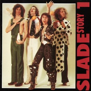 Slade Story 1