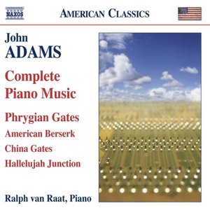 Adams, J.: Piano Music (Complete)