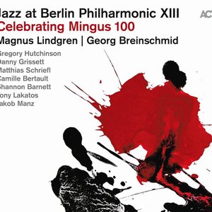 Jazz at Berlin Philharmonic XIII: Celebrating Mingus 100