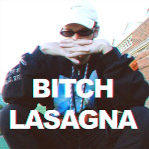 'Bitch Lasagna' için resim