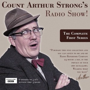 Count Arthur Strong's Radio Show! The Complete First Series - EP