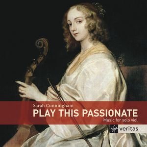 Play This Passionate: Music for solo viola da gamba