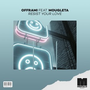 Resist Your Love (feat. Mougleta) - Single