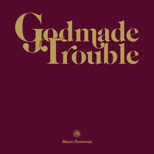 Godmade Trouble - EP