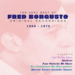 The Very Best of Fred Bongusto (1969 - 1975)