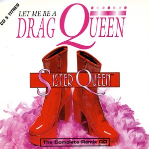 Let Me Be a Drag Queen (Remixes)