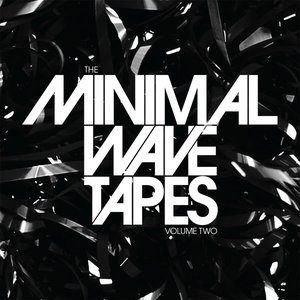 The Minimal Wave Tapes: Volume Two