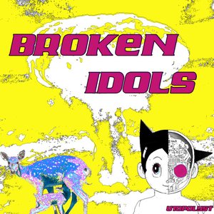 Broken Idols