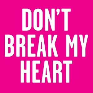 Don't Break My Heart