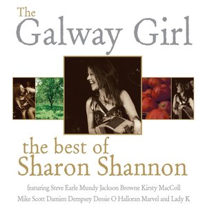 The Galway Girl: The Best of Sharon Shannon