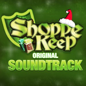 Shoppe Keep (Original Christmas Soundtrack)