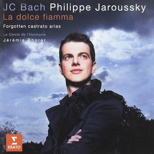 La dolce fiamma: Forgotten castrato arias (Le Cercle de l'Harmonie feat. conductor: Jérémie Rohrer, countertenor: Philippe Jaroussky)