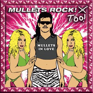 Mullets Rock! Too! : Mullets In Love